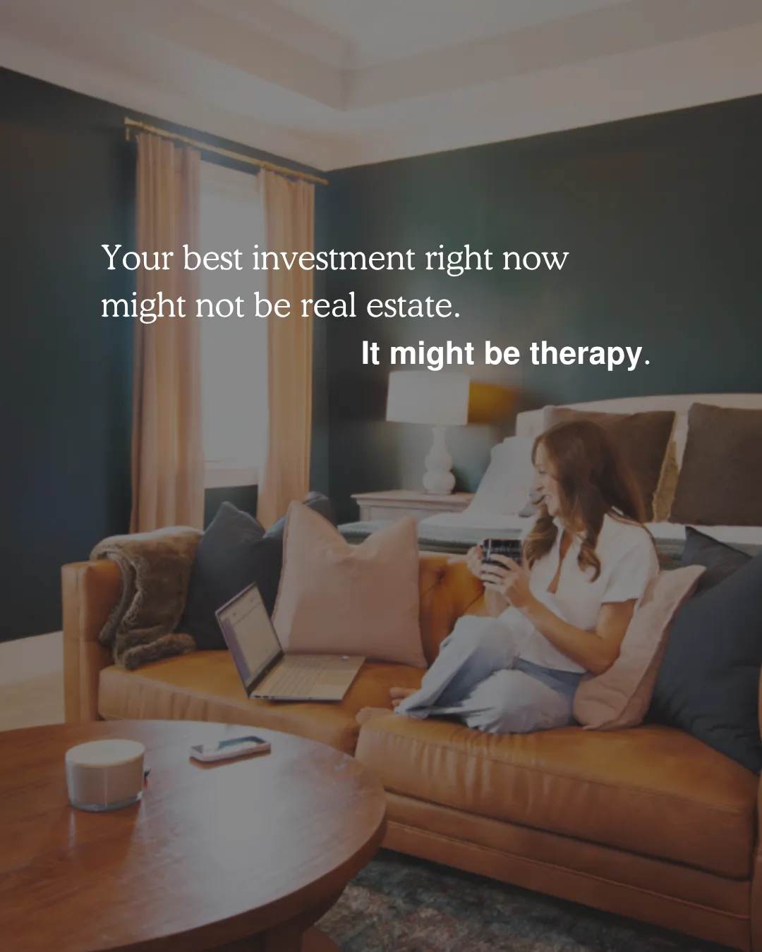 Therapy before investment