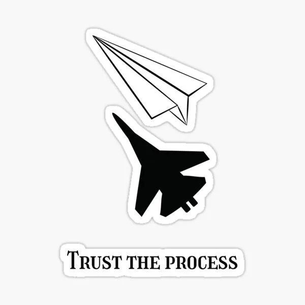 Trust the Process
