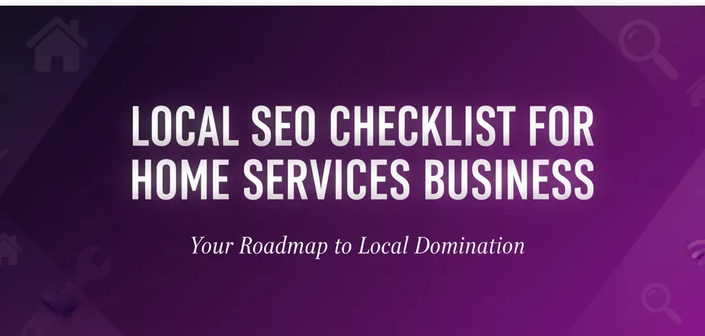 Local SEO Checklist for Home Service Businesses in the U.S.