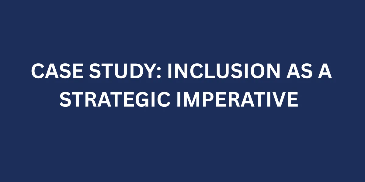 Case Study on Inclusion