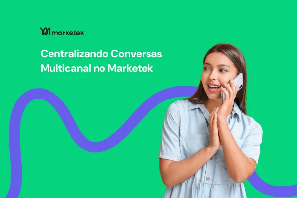 Conversas na Marketek: Guia Completo da Caixa de Entrada Unificada