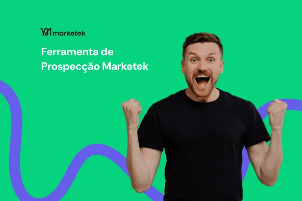 Ferramenta de Prospecção Marketek: Guia para Encontrar e Converter Clientes Locais