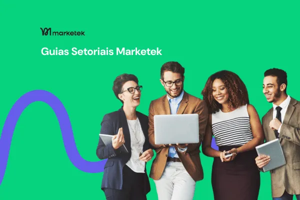 Guias Setoriais Marketek: Estratégias e Automações para o Seu Nicho de Mercado