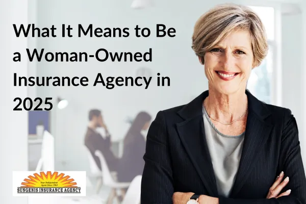 What It Means to Be a Woman-Owned Insurance Agency in 2025