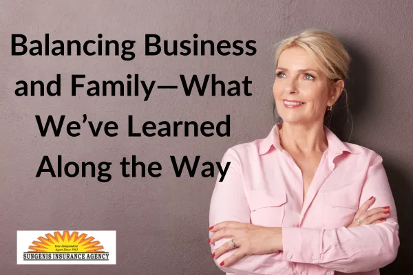Balancing Business and Family