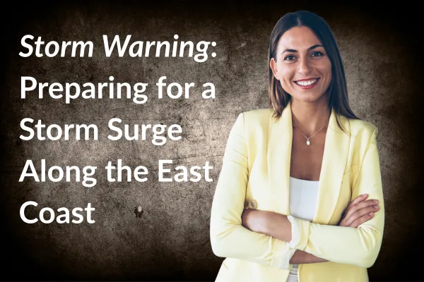 Storm Warning: Preparing for a Storm Surge Along the East Coast
