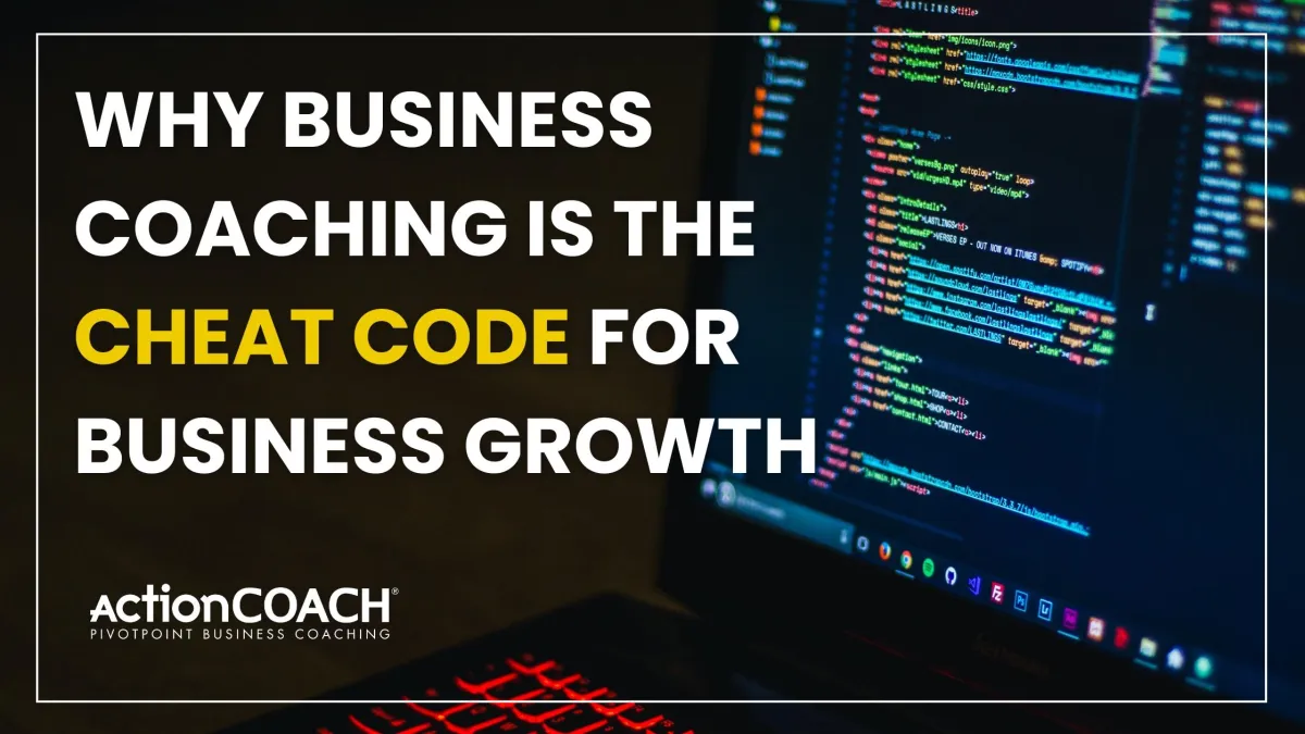 Why Business Coaching is the Cheat Code for Business Growth
