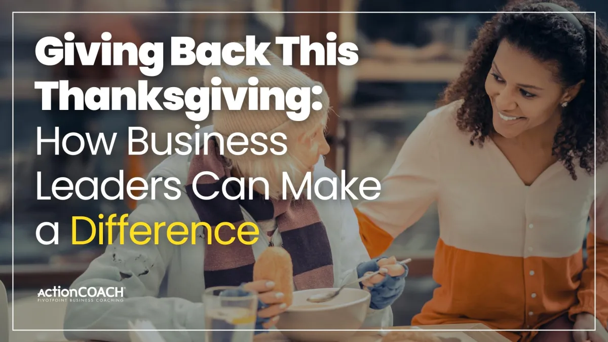 Giving Back This Thanksgiving: How Business Leaders Can Make a Difference