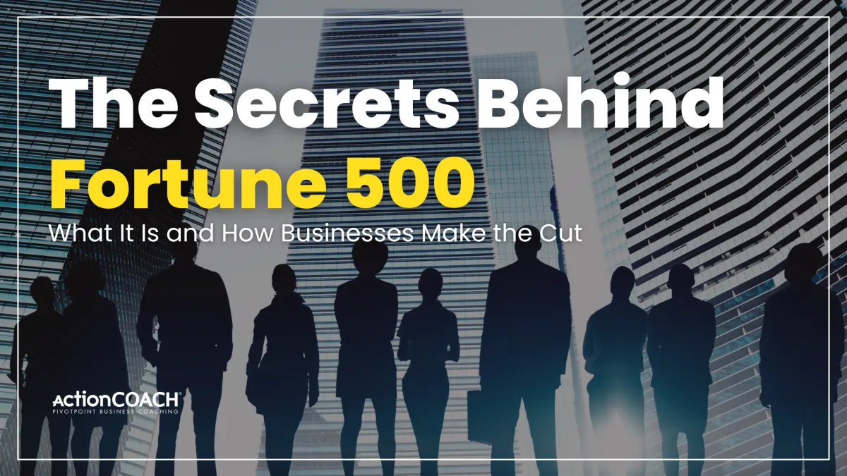 The Secrets Behind Fortune 500: What It Is and How Businesses Make the Cut
