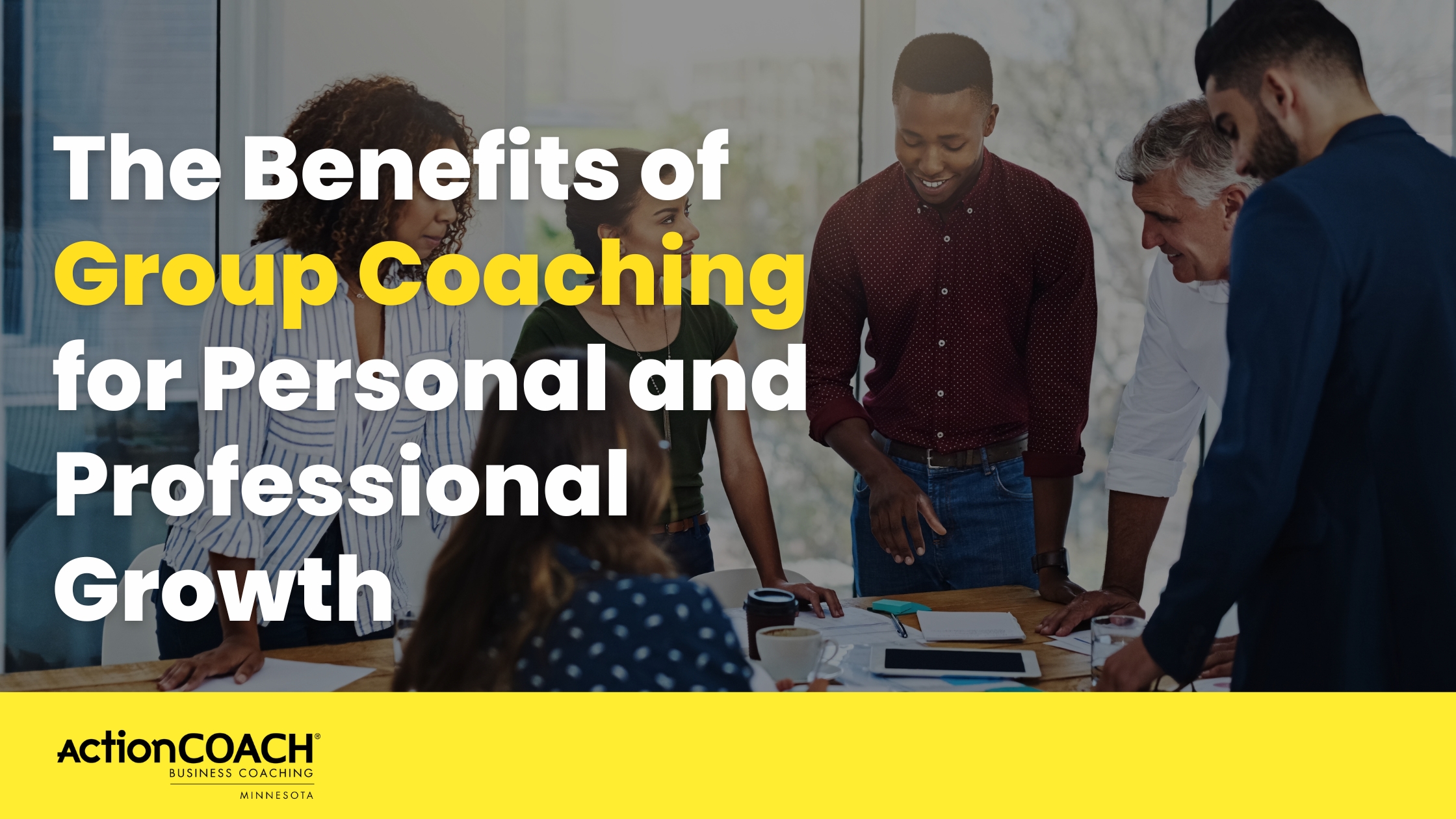 The Benefits of Group Coaching for Personal and Professional Growth
