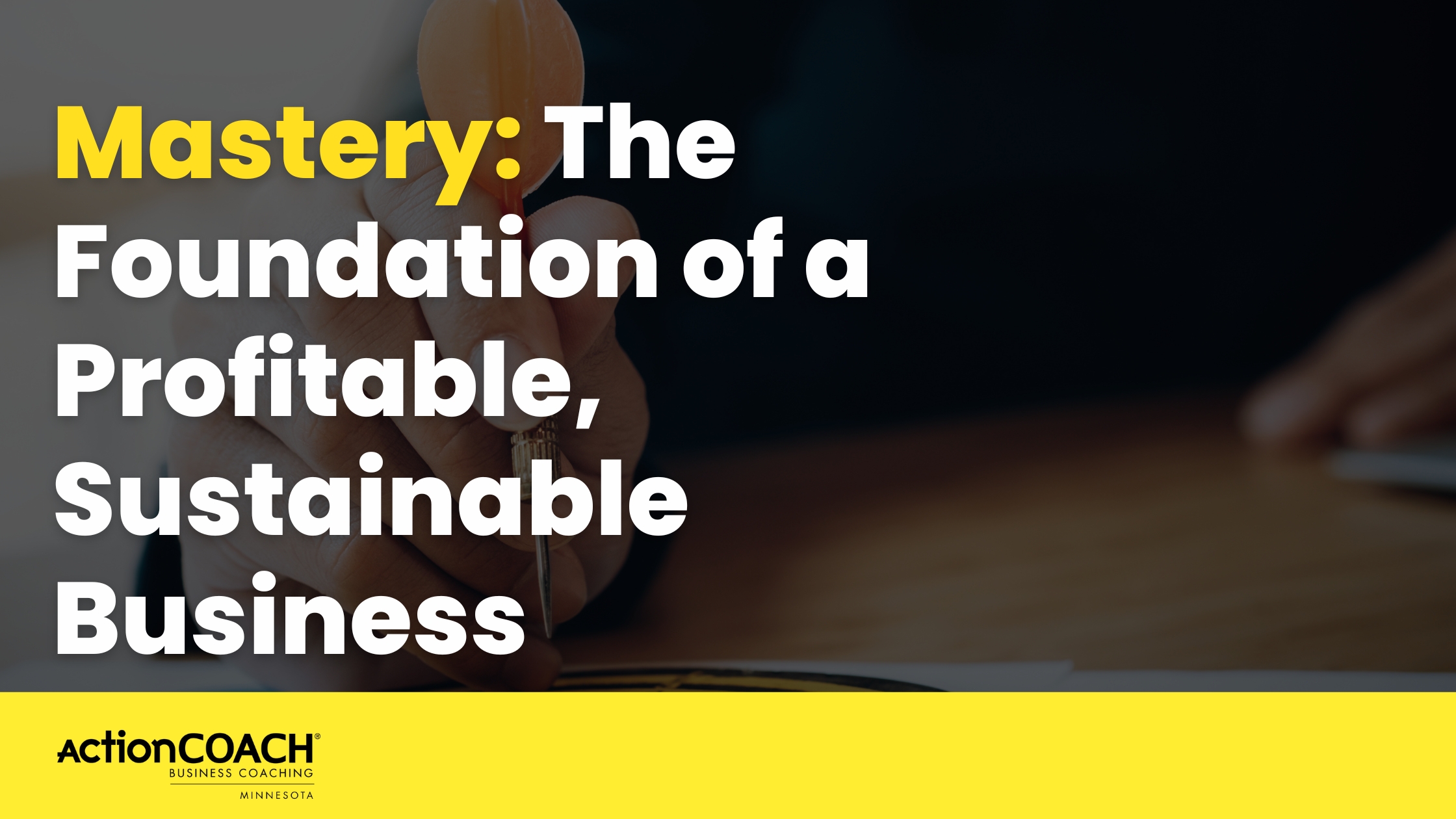 The Foundation of a Profitable, Sustainable Business