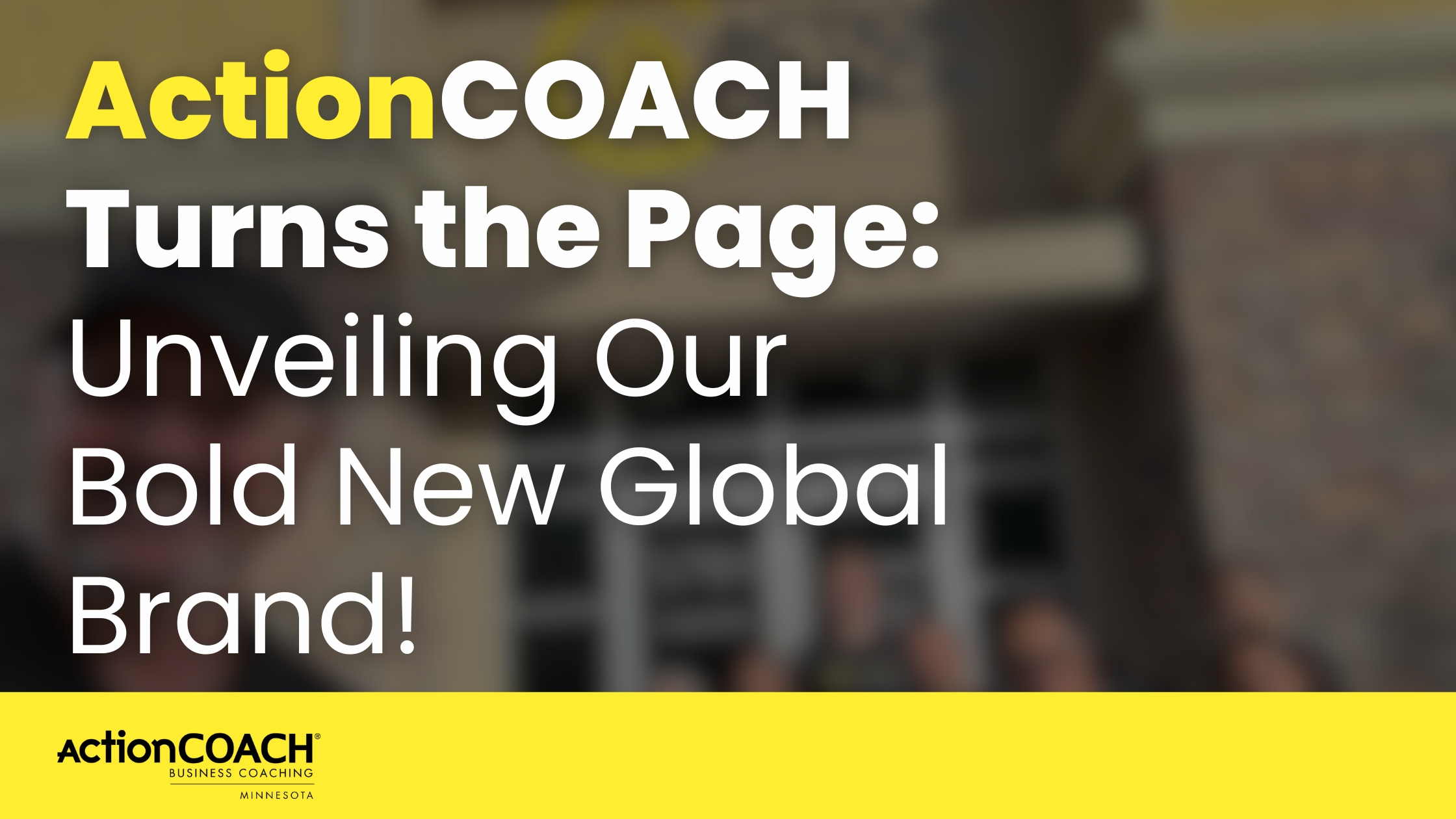 ActionCOACH Turns the Page: Unveiling Our Bold New Global Brand!