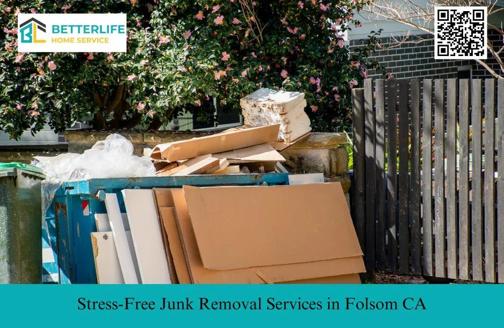 Stress-Free Junk Removal Services in Folsom CA