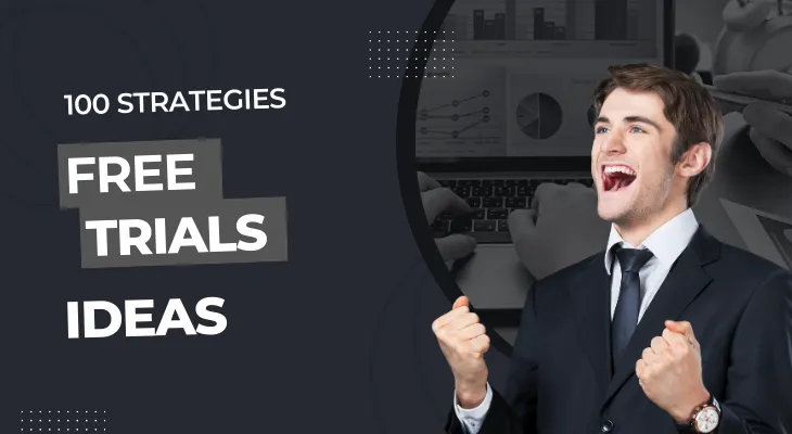 How Free Trials Build Trust and Boost Sales for Your Business