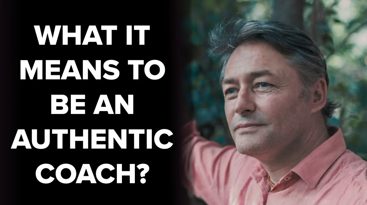 What does it mean to be authentic as a coach?