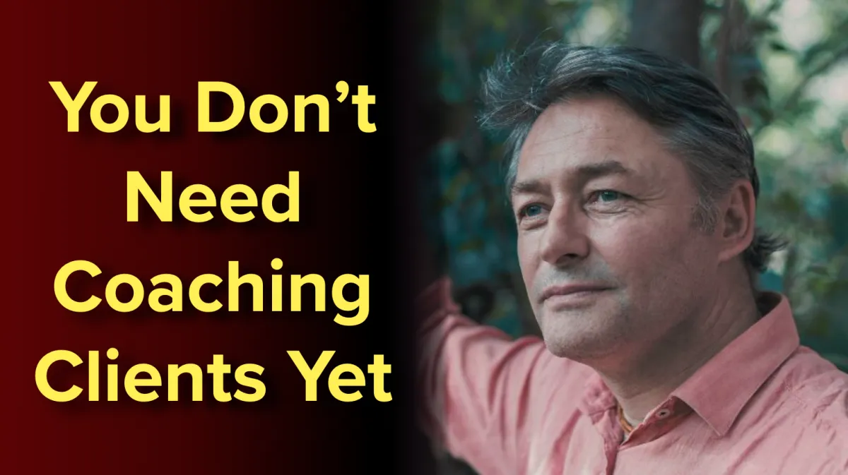 How Do You Get Clients as a Coach — and When Is the Right Time?