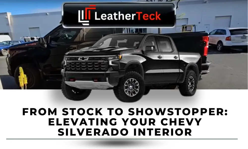 2024 Chevy Silverado 1500 with custom LeatherTeck luxury seat upgrade