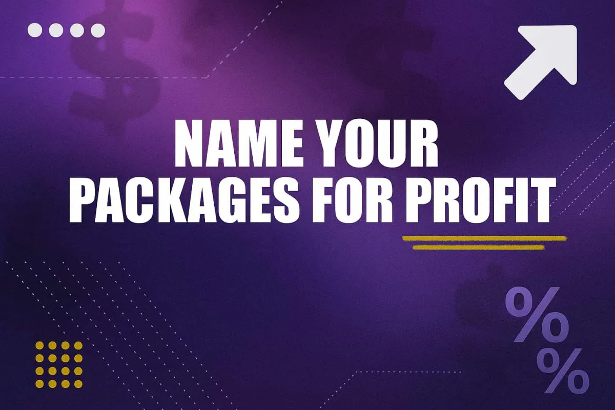 How to Name Your Packages for Profit