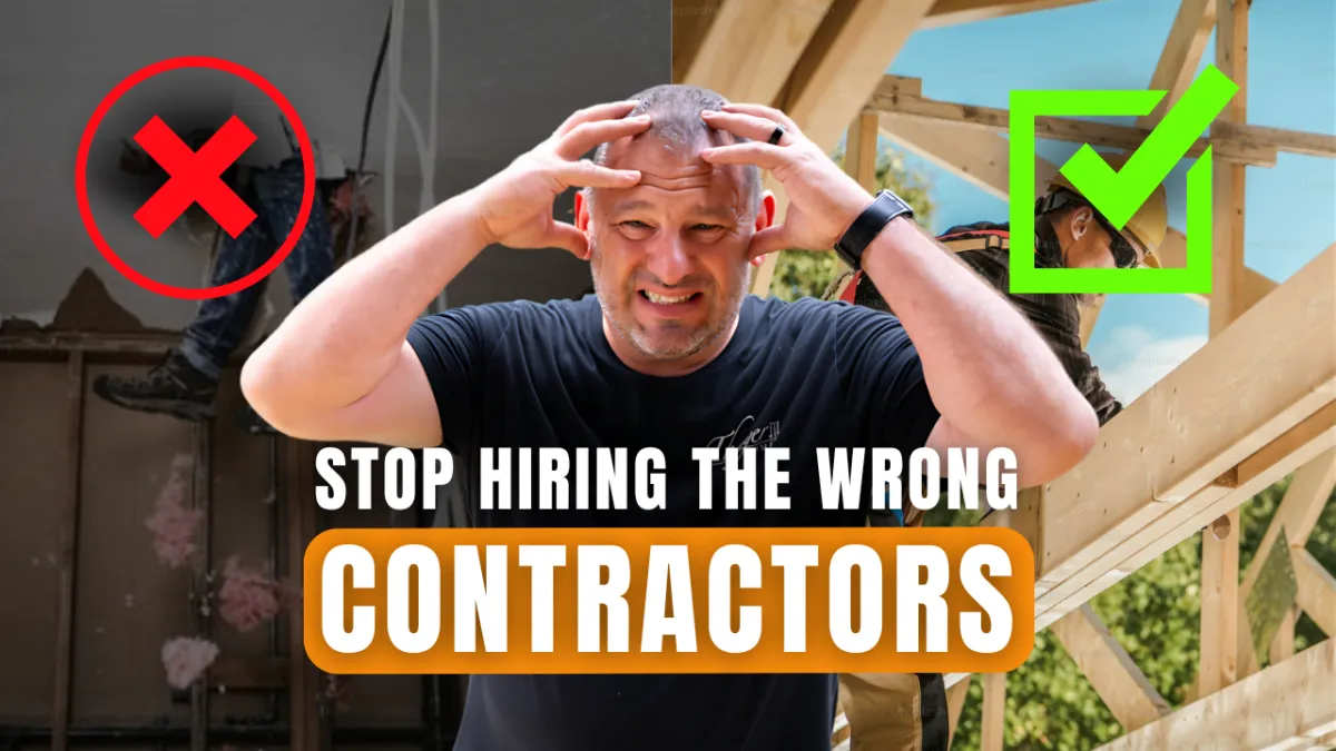 How to Find the Best Contractors for Your Builds (My $50K Lesson)