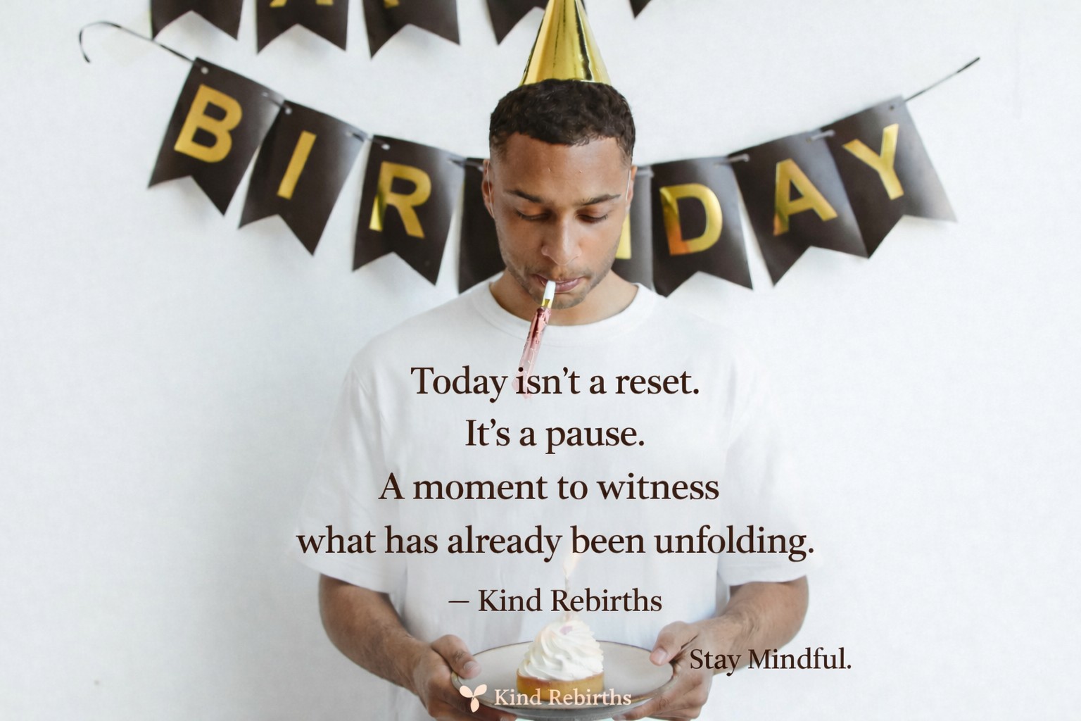 A Birthday as a Kind Rebirth