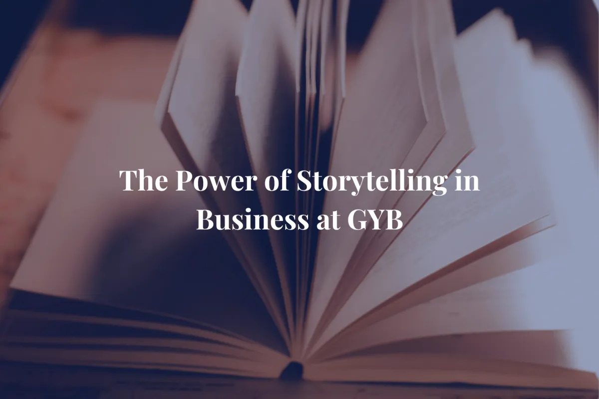 The Power of Storytelling in Business at GYB