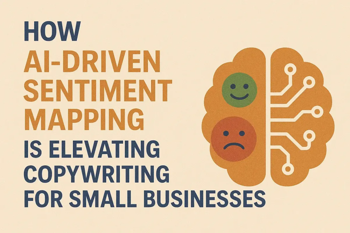 How AI-Driven Sentiment Mapping is Elevating Copywriting for Small Businesses