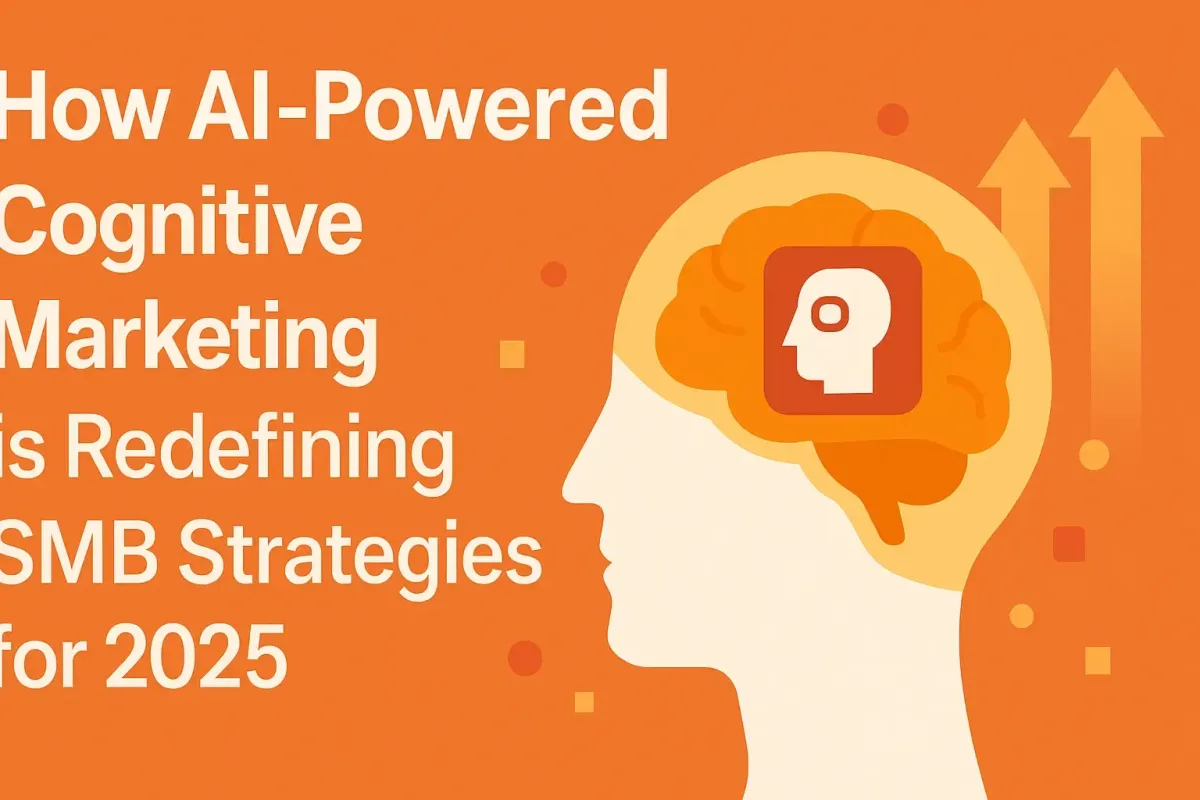 How AI-Powered Cognitive Marketing is Redefining SMB Strategies for 2025
