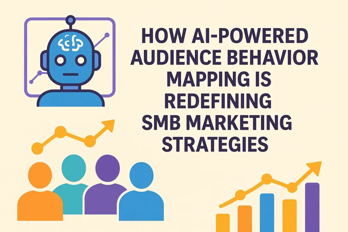 How AI-Powered Audience Behavior Mapping is Redefining SMB Marketing Strategies