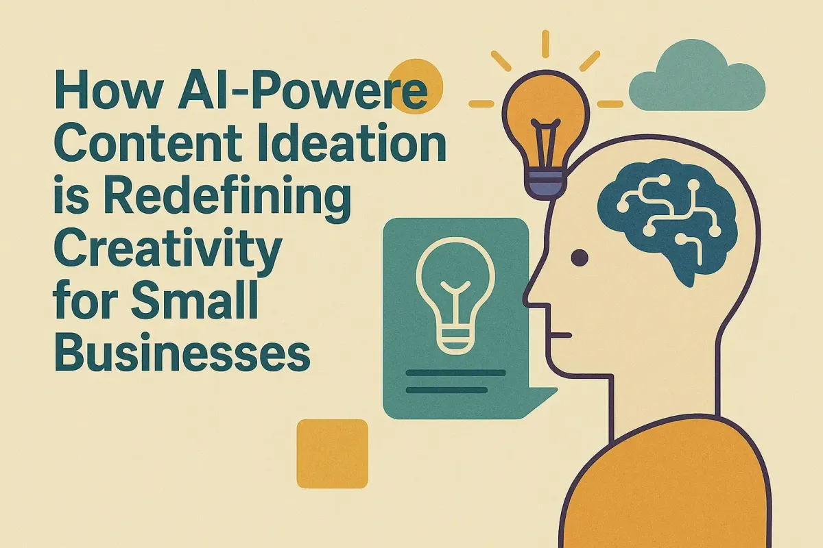 How AI-Powered Content Ideation is Redefining Creativity for Small Businesses