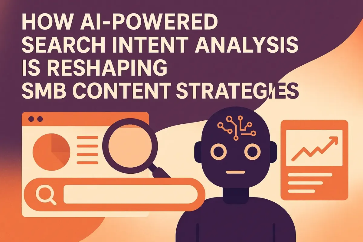 How AI-Powered Search Intent Analysis is Reshaping SMB Content Strategies