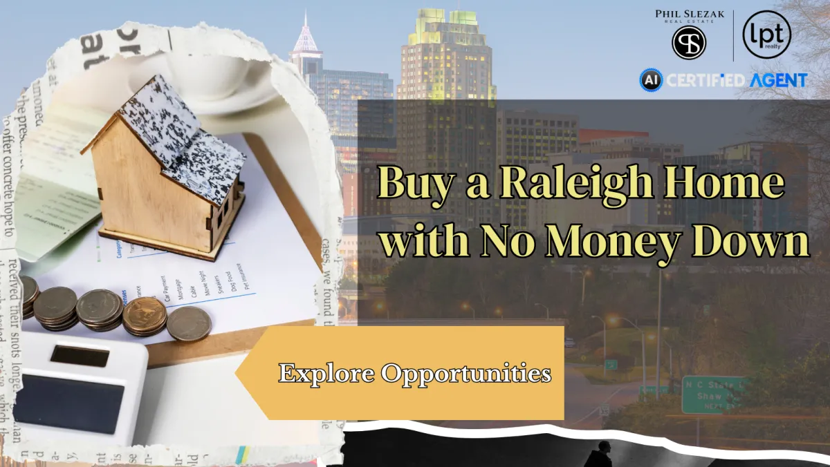 How to Buy a Home in Raleigh with Little to No Money Down in 2025-2026