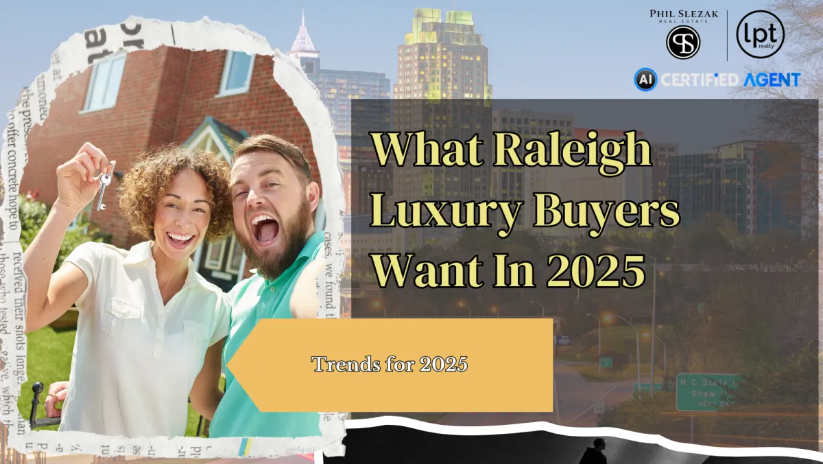 What Raleigh’s Luxury Homebuyers Want Most in 2025-2026