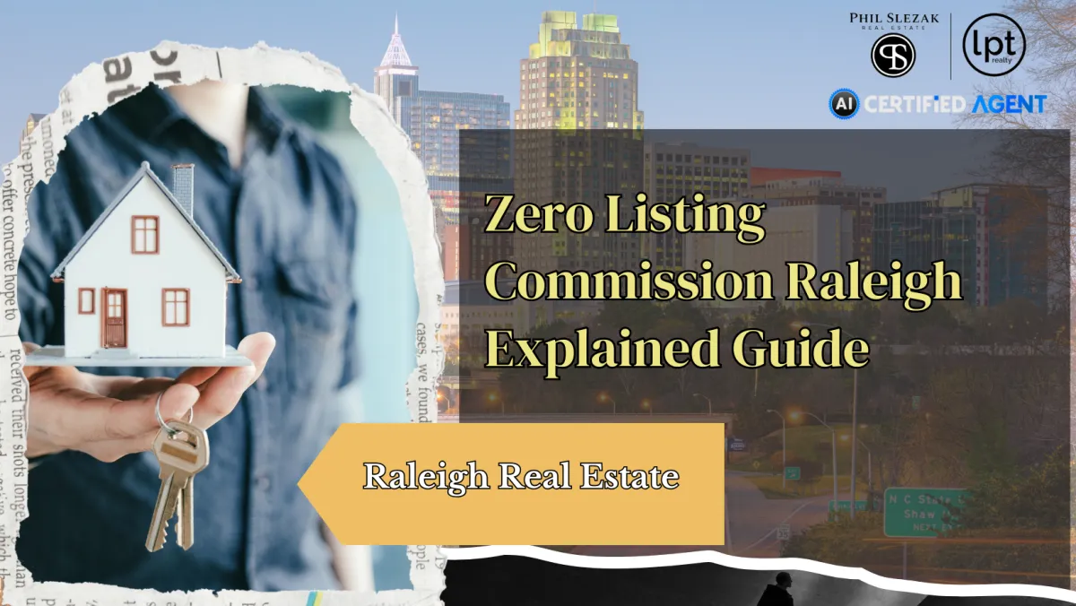 Zero Listing Commission Raleigh | What Sellers Still Pay in 2025-2026