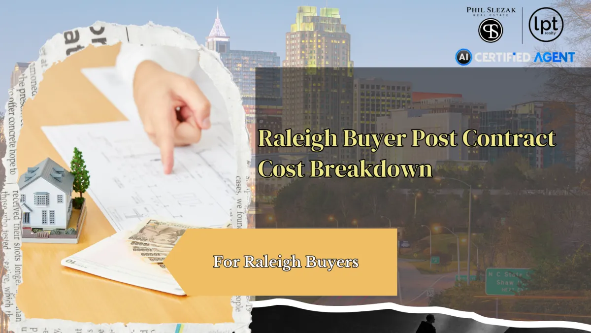 The Post-Contract Costs Raleigh Buyers Forget in 2025-2026