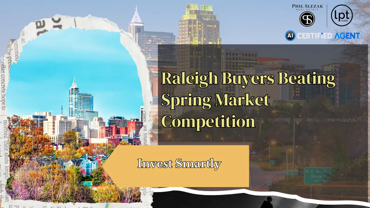 How to Beat the Spring Rush Raleigh Homebuying Strategies That Work