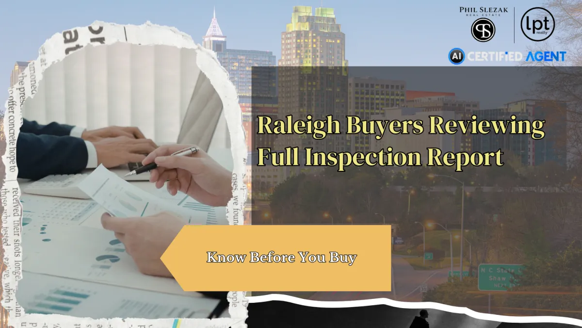 Why Raleigh Buyers Should Read Past Page One of the Inspection Report in 2026