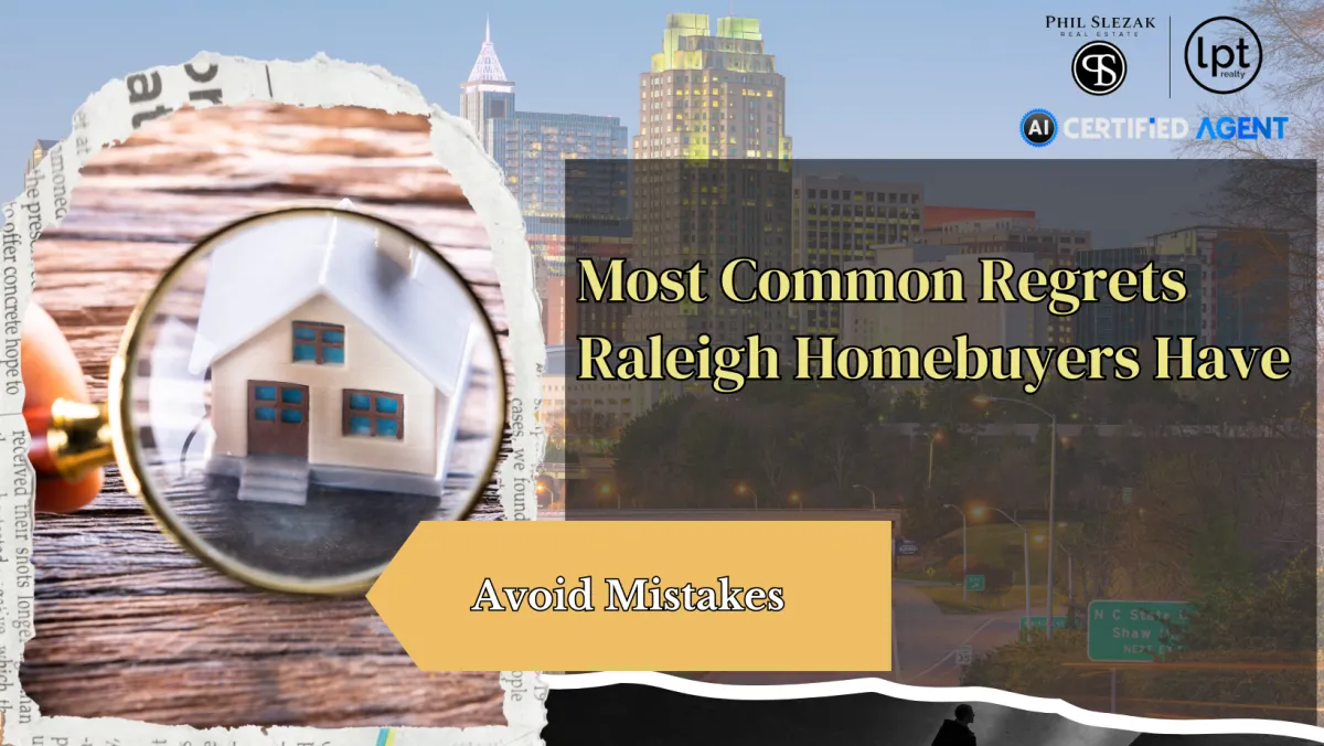 Raleigh Homebuyers Share Their Biggest Regrets
