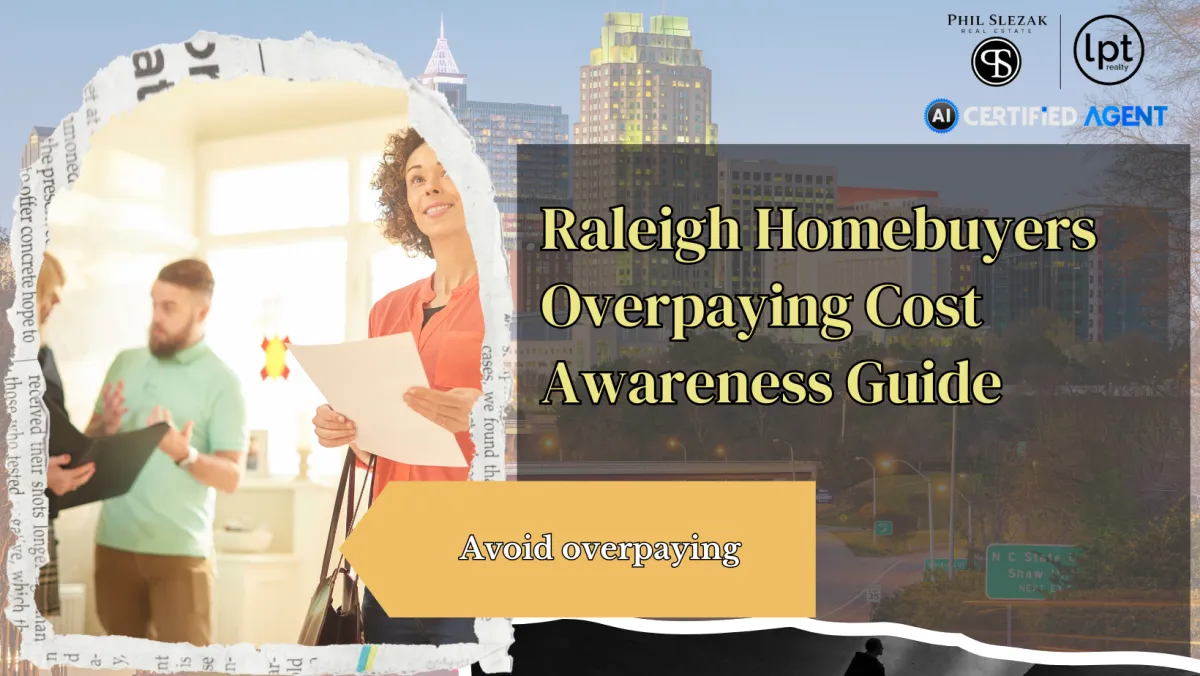Why Raleigh Homebuyers Overpay Without Realizing It