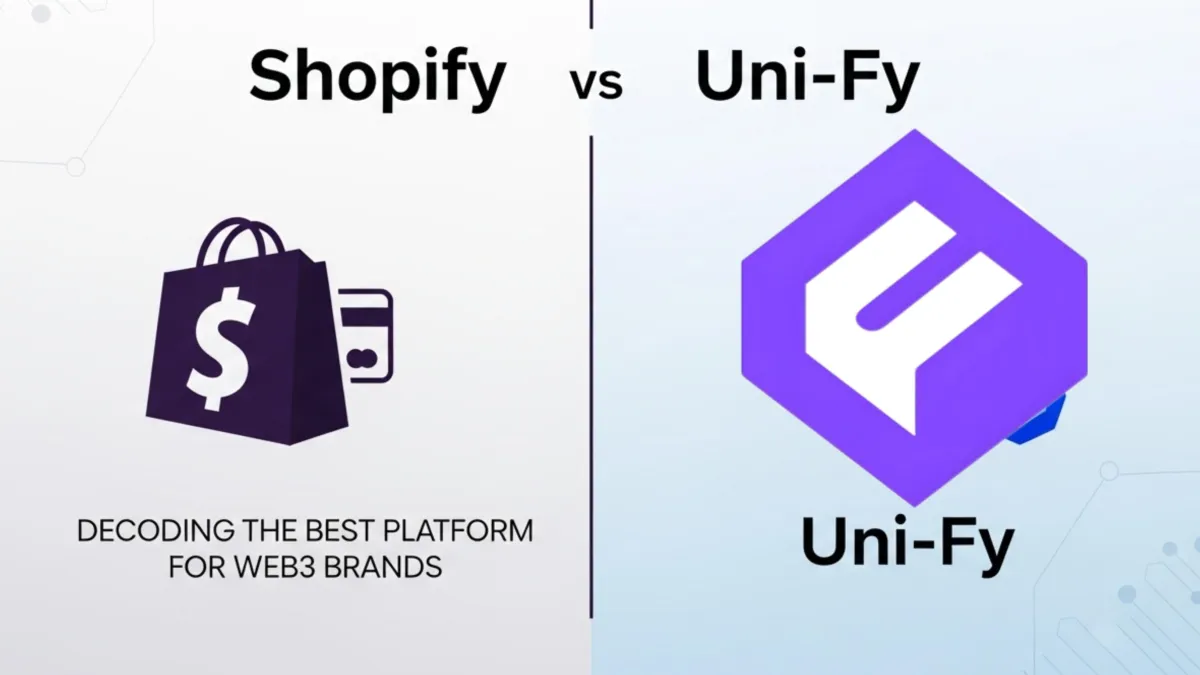 Shopify vs Uni-Fy: The Future of Web3 Commerce
