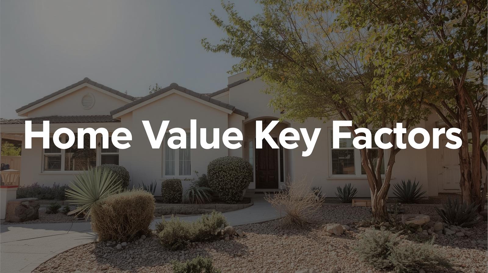 Key Factors Affecting Your Home's Value in North County