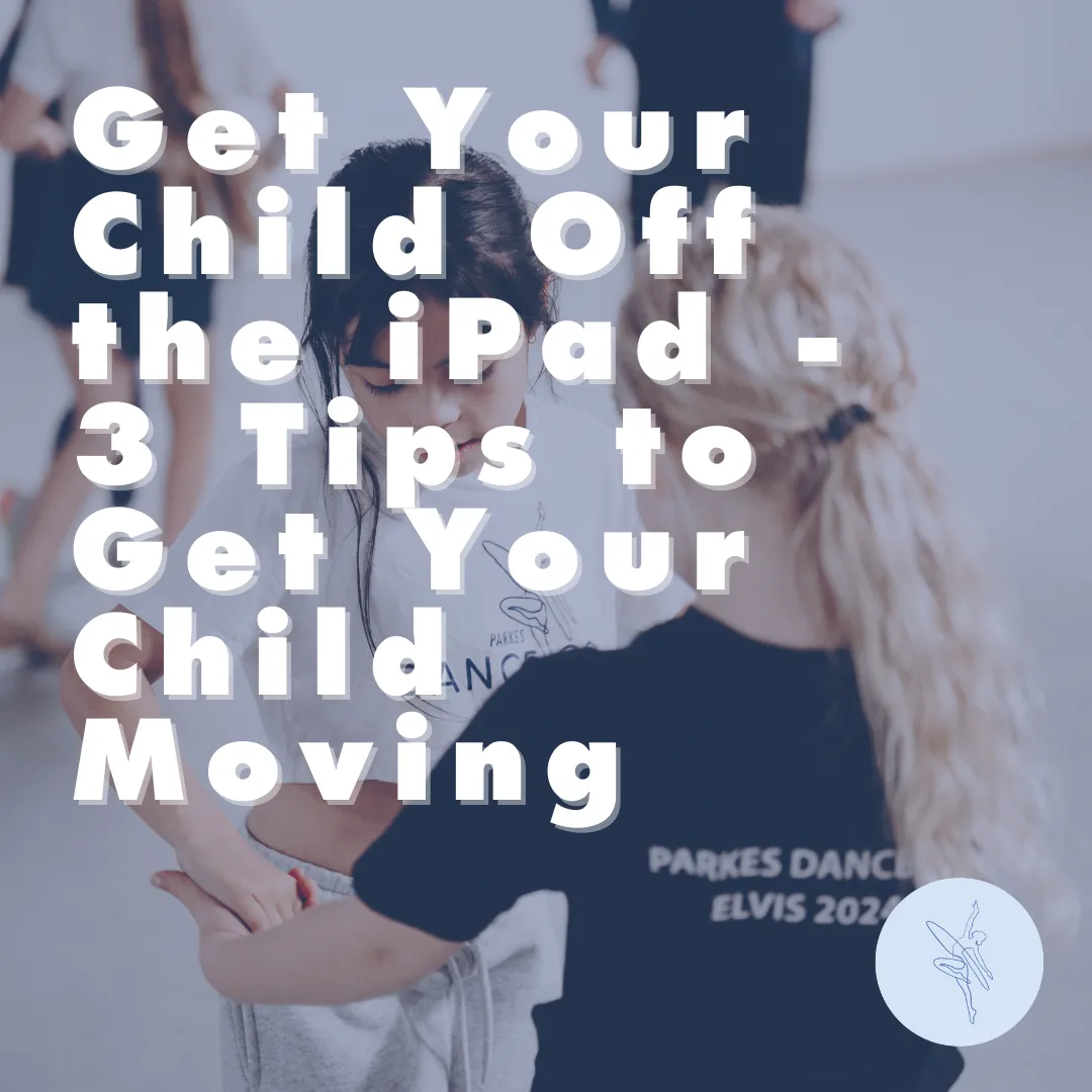 Get Your Child Off the iPad - 3 Tips to Get Your Child Moving 📱💃