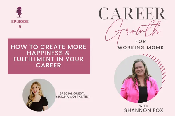 How to Create More Happiness & Fulfillment in Your Career with Simona Costantini