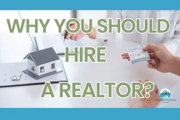 Why you should hire a Realtor