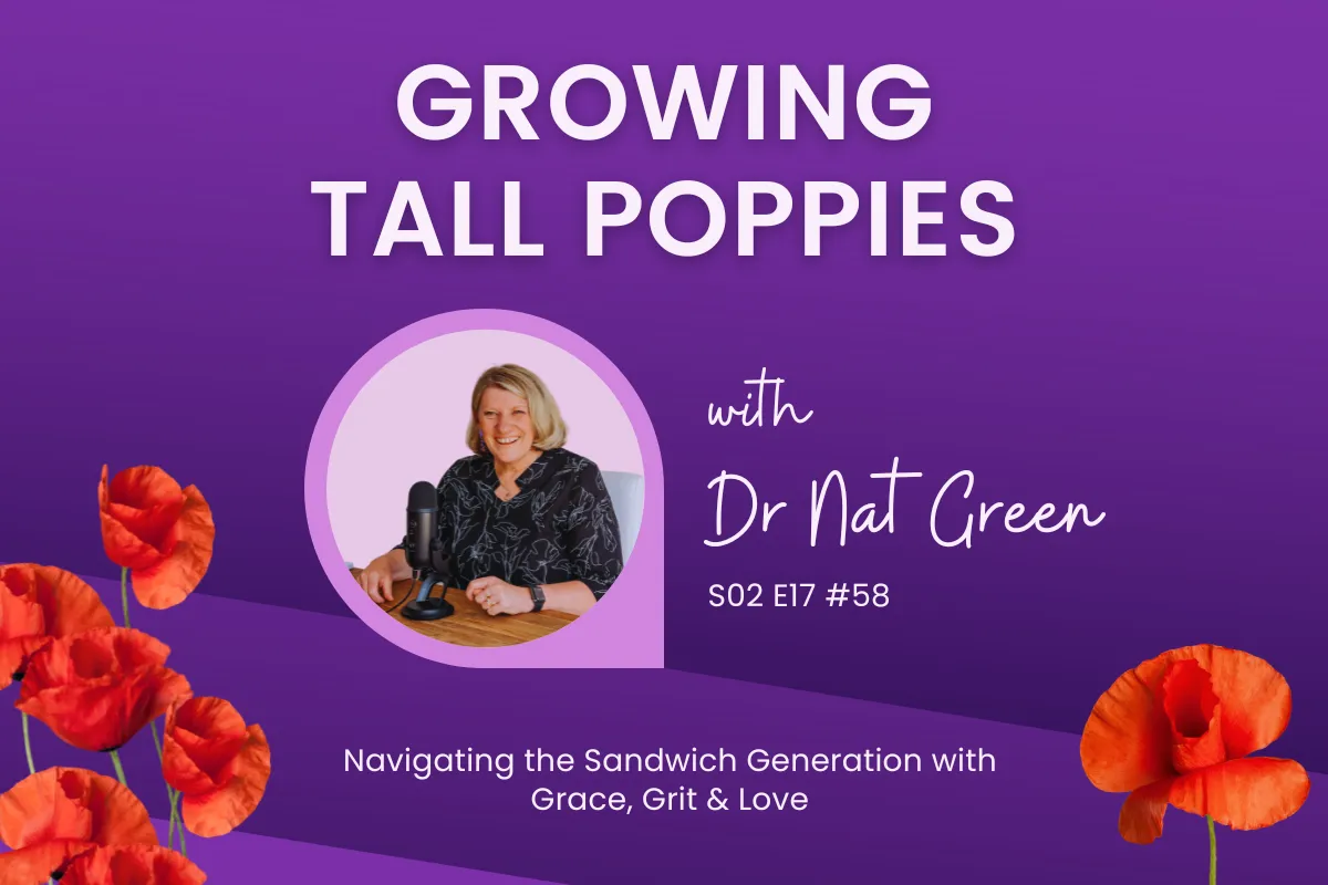 Growing Tall Poppies Podcast Season 2, Episode 17
