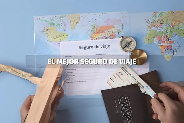 La importancia del seguro de viaje: tranquilidad en cada destino