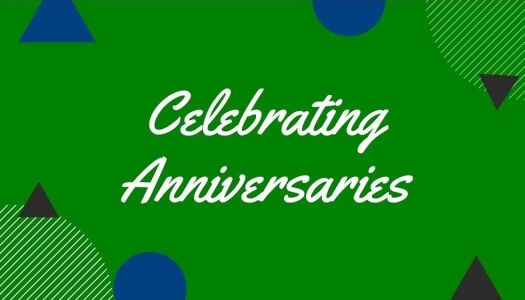 Text saying "celebrating anniversaries"