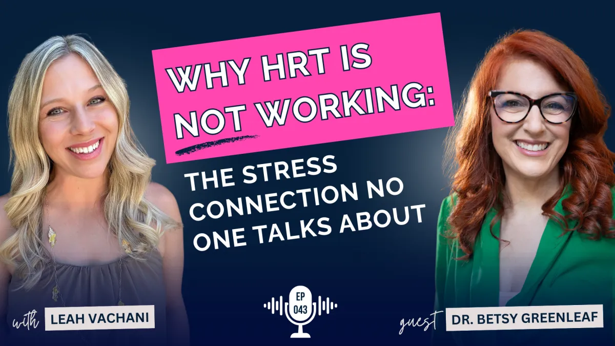 Why Hormone Therapy Isn't Working: The Stress Connection No One Talks About