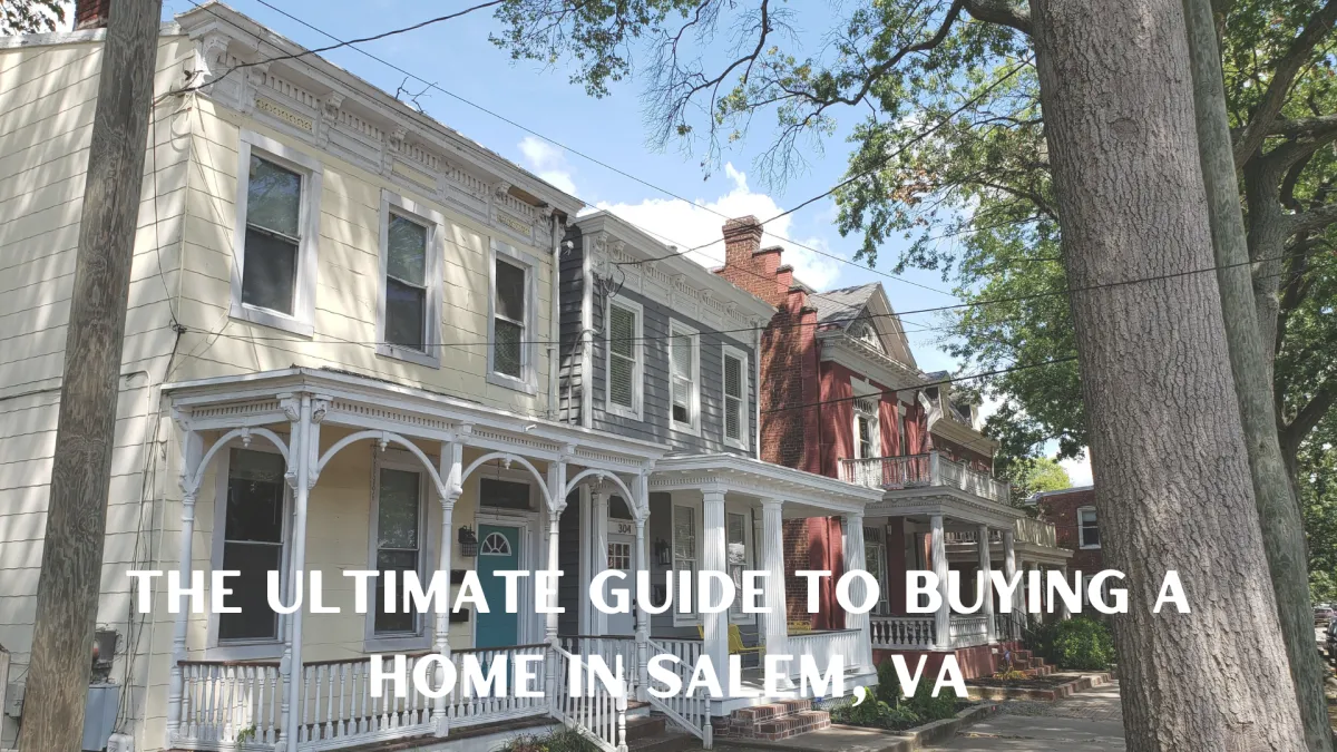 The Ultimate Guide to Buying a Home in Salem, VA