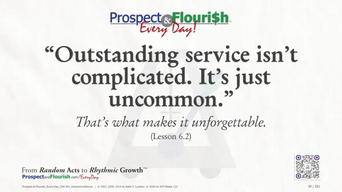 “Outstanding service isn’t complicated. It’s just uncommon.”