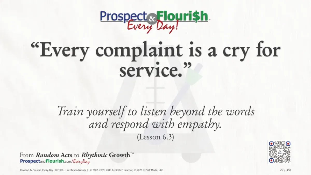 “Every complaint is a cry for service.”